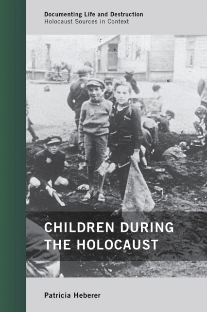 Book cover of: Children during the Holocaust. By: Patricia Heberer