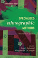 Book cover of: Specialized Ethnographic Methods. By: Jean J. Schensul