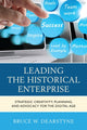 Book cover of: Leading the Historical Enterprise. By: Bruce W. Dearstyne