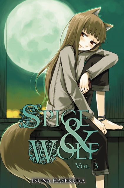 Book cover of: Spice And Wolf: Vol 3 - Novel. By: Isuna Hasekura