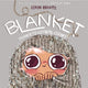 Book cover of: Blanket. By: Loryn Brantz