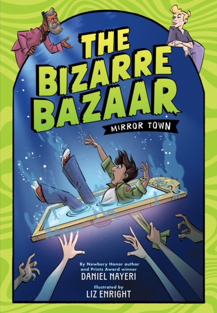 Book cover of: The Bizarre Bazaar: Mirror Town (A Graphic Novel). By: Daniel Nayeri