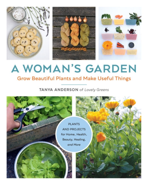 Book cover of: Woman's Garden. By: Tanya Anderson