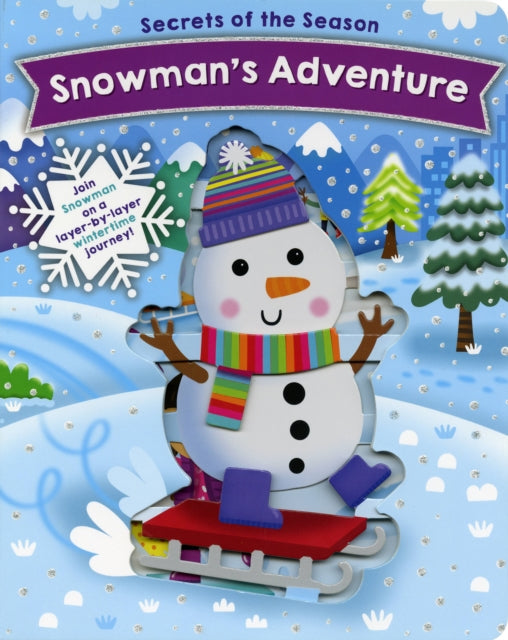 Book cover of: Snowman's Adventure. By: Jennie Bradley