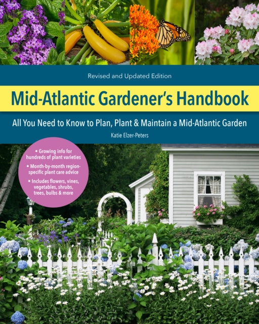 Book cover of: Mid-Atlantic Gardener's Handbook, 2nd Edition. By: Katie Elzer-Peters