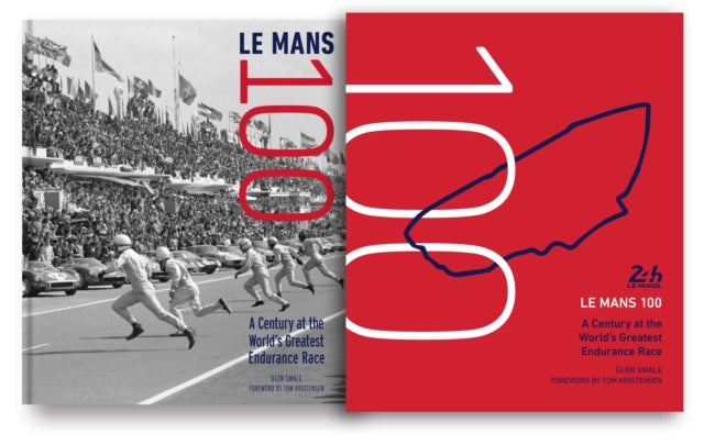 Book cover of: Le Mans 100. By: Glen Smale