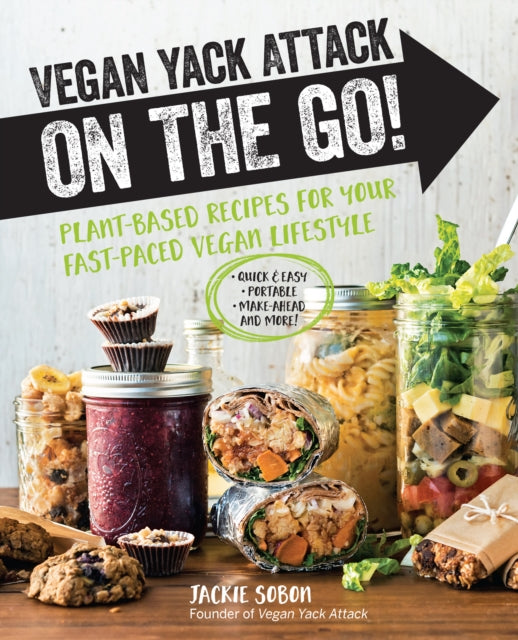 Book cover of: Vegan Yack Attack on the Go!. By: Jackie Sobon