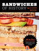Book cover of: Sandwiches of History: The Cookbook. By: Barry W. Enderwick