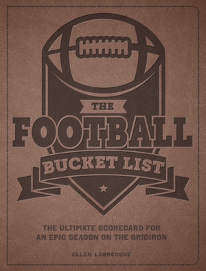 Football Bucket List, The Ultimate Scorecard for an Epic Season on the Gridiron