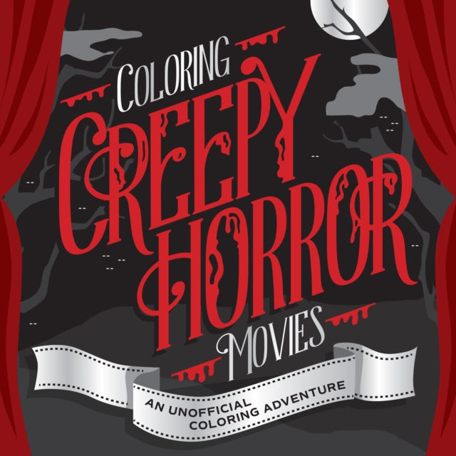 Book cover of: Coloring Creepy Horror Movies