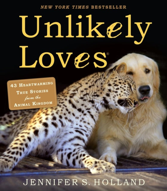 Book cover of: Unlikely Loves. By: Jennifer S. Holland