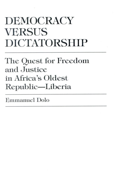 Book cover of: Democracy Versus Dictatorship. By: Emmanuel Dolo