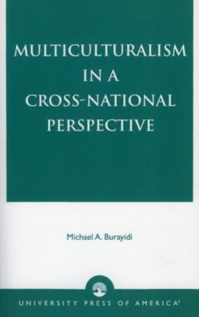 Book cover of: Multiculturalism in a Cross-National Perspective