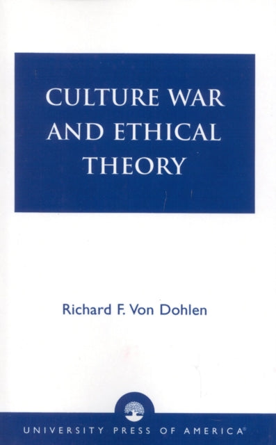Book cover of: Culture War and Ethical Theory