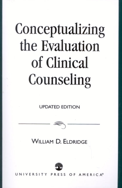 Book cover of: Conceptualizing the Evaluation of Clinical Counseling-