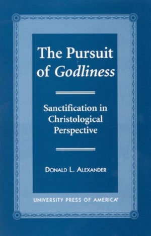 The Pursuit of Godliness