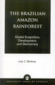 Book cover of: Brazilian Amazon Rainforest. By: Luiz C. Barbosa