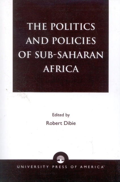 Book cover of: Politics and Policies of Sub-Saharan Africa