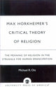 Book cover of: Max Horkheimer's Critical Theory of Religion