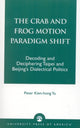 Book cover of: Crab and Frog Motion Paradigm Shift. By: Peter Kien-hong Yu