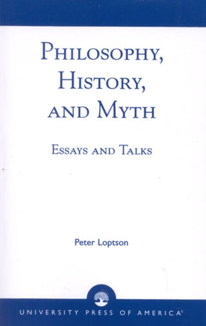 Philosophy, History, and Myth