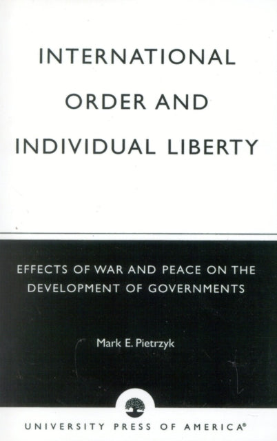 Book cover of: International Order and Individual Liberty