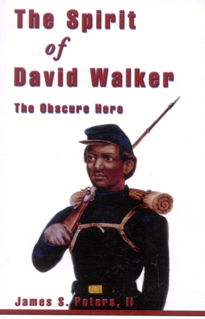 The Spirit of David Walker
