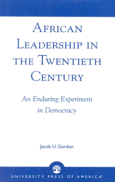 African Leadership in the Twentieth Century