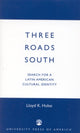 Book cover of: Three Roads South. By: Lloyd K. Hulse