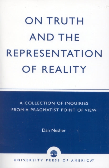 Book cover of: On Truth and the Representation of Reality. By: Dan Nesher