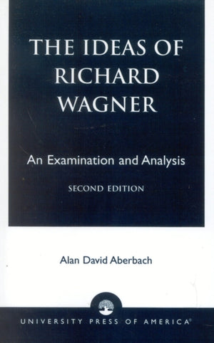 The Ideas of Richard Wagner