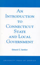 Book cover of: Introduction to Connecticut State and Local Government. By: Edward C. Sembor