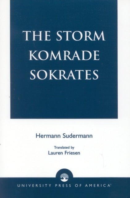 Book cover of: Storm Komrade Sokrates. By: Friesen Lauren