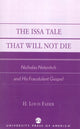 Book cover of: Issa Tale That Will Not Die. By: H. Louis Fader
