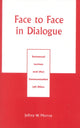 Book cover of: Face to Face in Dialogue. By: Jeffrey W. Murray