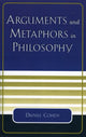 Book cover of: Arguments and Metaphors in Philosophy. By: Daniel Cohen