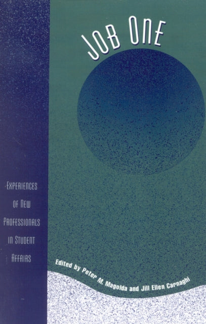 Book cover of: Job One. By: Peter M. Magolda;  Jill Ellen Carnaghi
