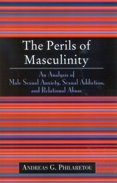 Book cover of: Perils of Masculinity. By: Andreas G. Philaretou