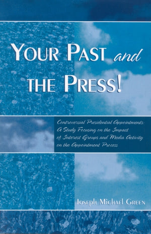 Your Past and the Press!