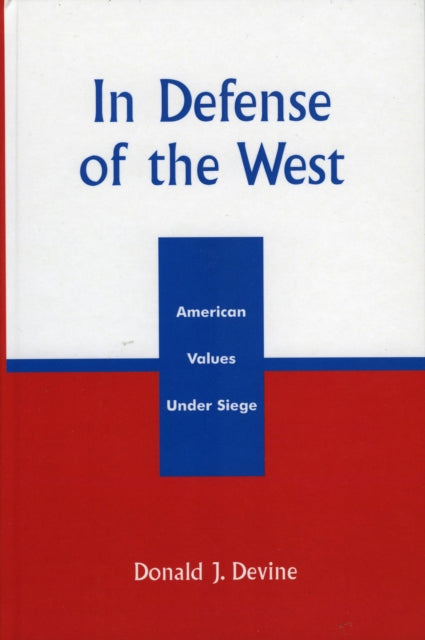 In Defense of the West