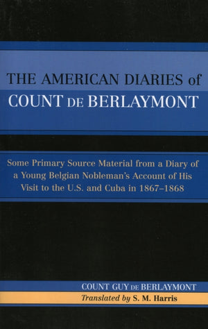 The American Diaries of Count de Berlaymont