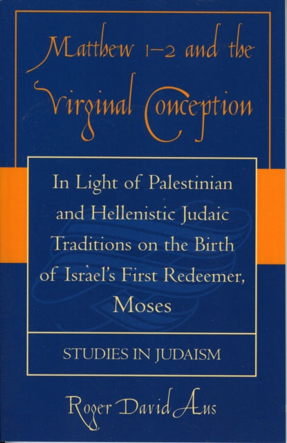 Book cover of: Matthew 1-2 and the Virginal Conception. By: Roger David Aus