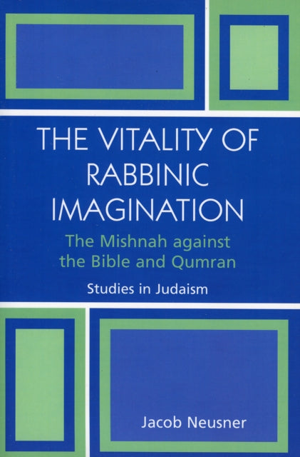 Book cover of: Vitality of Rabbinic Imagination. By: Jacob Neusner