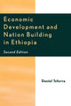 Book cover of: Economic Development and Nation Building in Ethiopia. By: Daniel Teferra