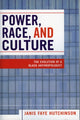 Book cover of: Power, Race, and Culture. By: Janis Faye Hutchinson