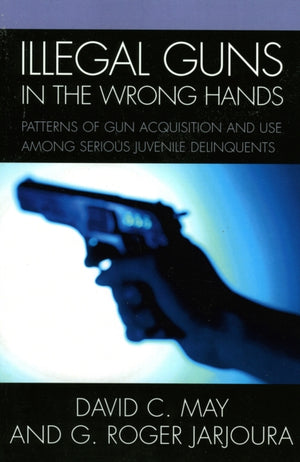 Illegal Guns in the Wrong Hands