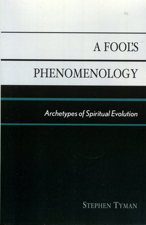 Fool's Phenomenology