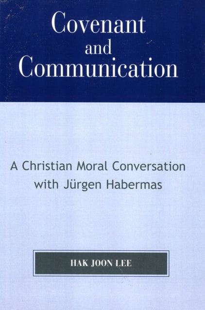 Book cover of: Covenant and Communication. By: Hak Joon Lee