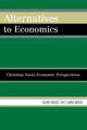 Book cover of: Alternatives to Economics. By: Beed Cara, Clive S. Beed