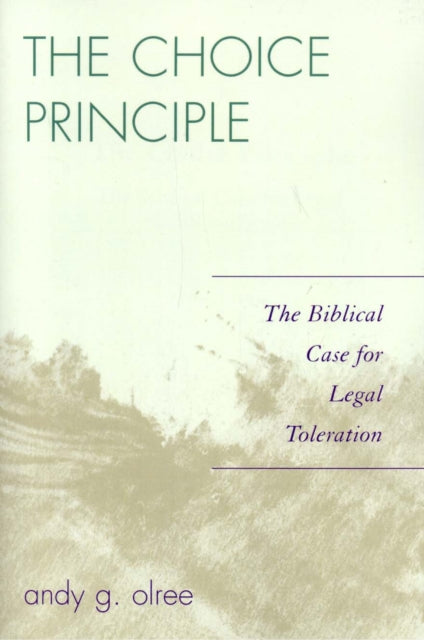 Book cover of: Choice Principle. By: Andy G. Olree